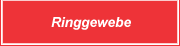 Ringgewebe